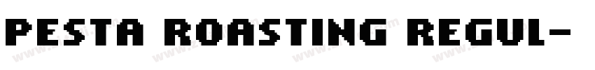 Pesta Roasting Regul字体转换